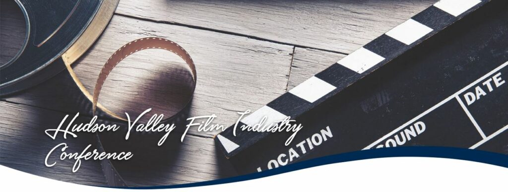 Hudson Valley Film Industry Conference June 5th, 2018