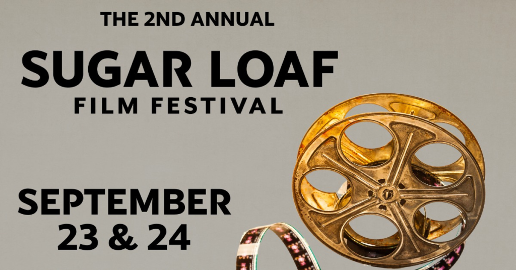 The Sugar Loaf Film Festival Is Back!